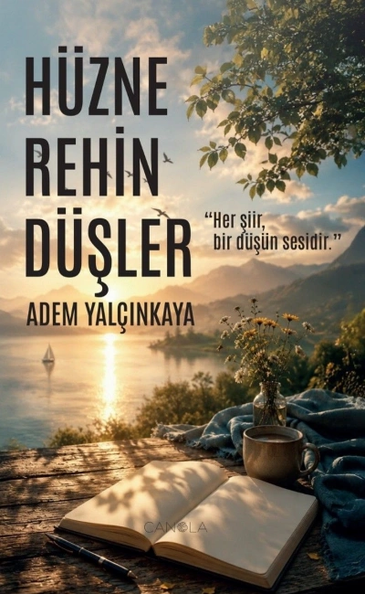 Hüzne Rehin Düşler - Adem Yalçınkaya Kitap Kapağı